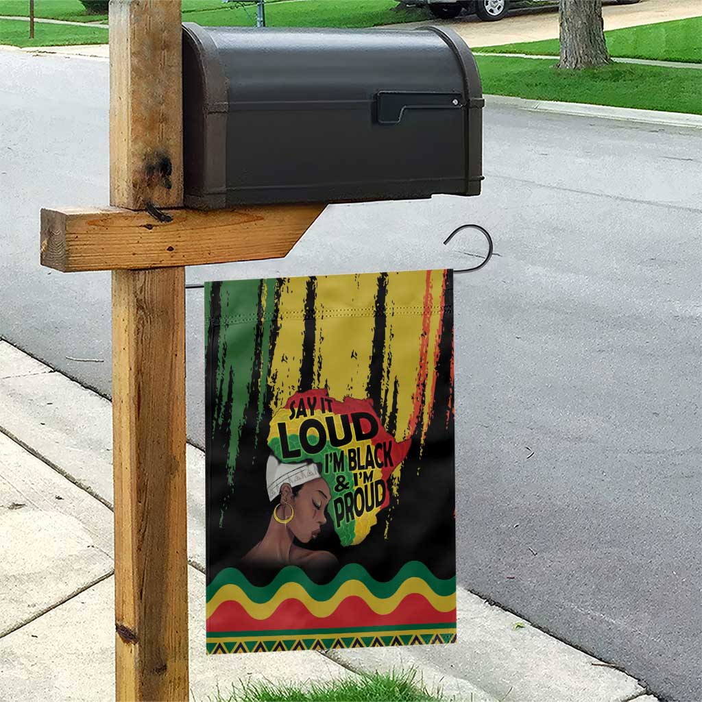 Black History Dreadlocks Map Garden Flag Say It Loud I’m Black and I’m Proud - African Pride