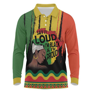 Black History Dreadlocks Map Long Sleeve Polo Shirt Say It Loud I’m Black and I’m Proud - African Pride