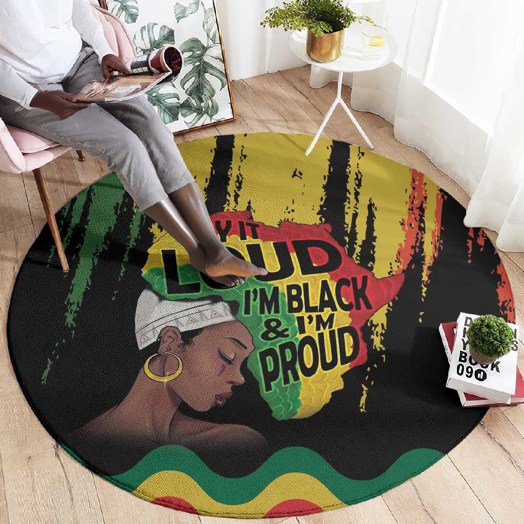 Black History Dreadlocks Map Round Carpet Say It Loud I’m Black and I’m Proud - African Pride