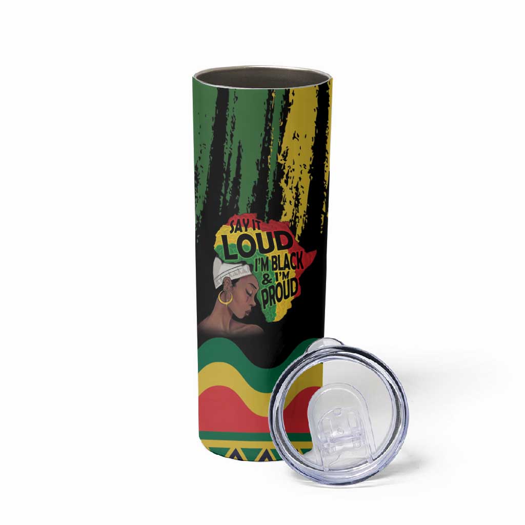 Black History Dreadlocks Map Skinny Tumbler Say It Loud I’m Black and I’m Proud - African Pride