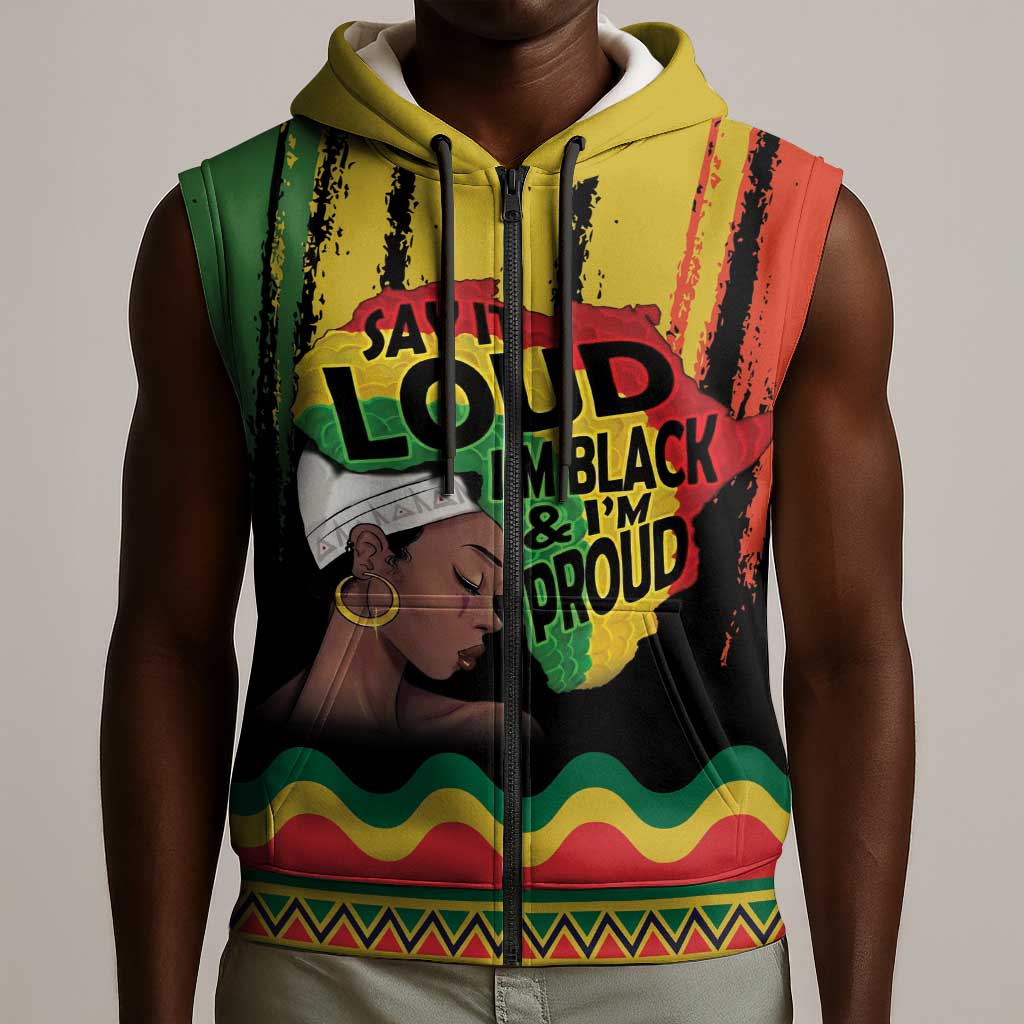 Black History Dreadlocks Map Sleeveless Zip Hoodie Say It Loud I’m Black and I’m Proud - African Pride