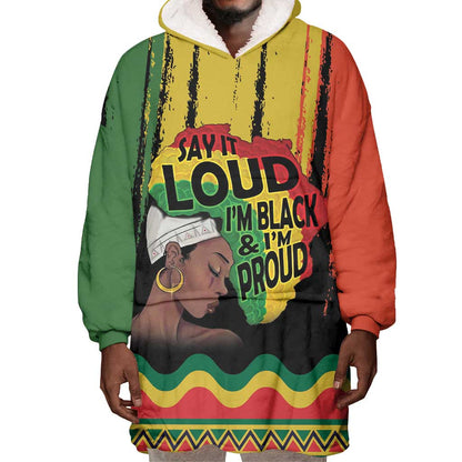 Black History Dreadlocks Map Wearable Blanket Hoodie Say It Loud I’m Black and I’m Proud - African Pride