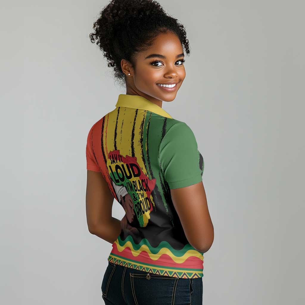 Black History Dreadlocks Map Women Polo Shirt Say It Loud I’m Black and I’m Proud - African Pride