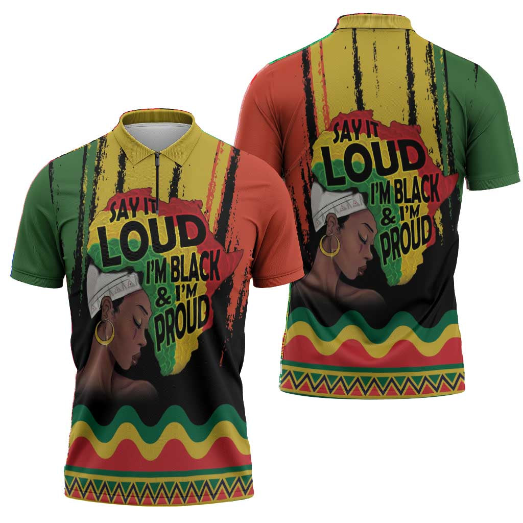 Black History Dreadlocks Map Zipper Polo Shirt Say It Loud I’m Black and I’m Proud - African Pride