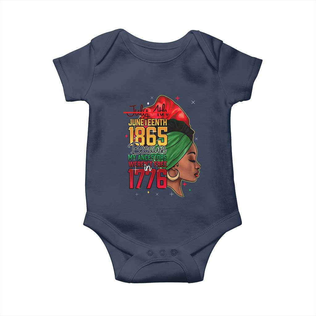 Juneteenth 1865 Baby Onesie Black Pride Because My Ancestors Weren't Free in 1776 Not 4Th Of July