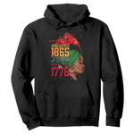 Juneteenth 1865 Hoodie Black Pride Because My Ancestors Weren't Free in 1776 Not 4Th Of July