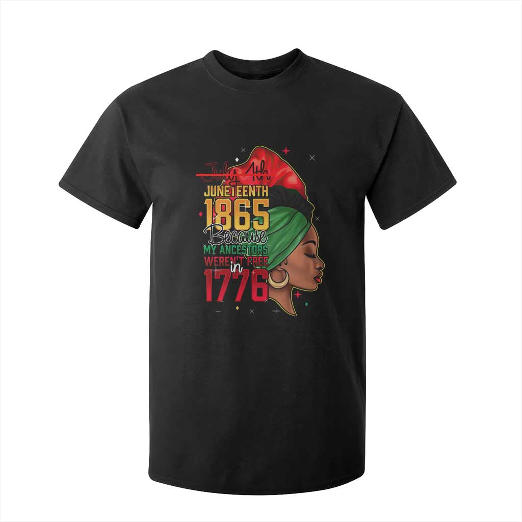 Juneteenth 1865 T Shirt For Kid Black Pride Because My Ancestors Weren't Free in 1776 Not 4Th Of July