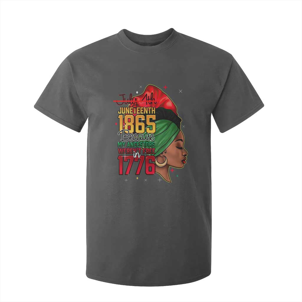 Juneteenth 1865 T Shirt For Kid Black Pride Because My Ancestors Weren't Free in 1776 Not 4Th Of July
