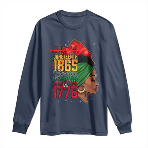 Juneteenth 1865 Long Sleeve Shirt Black Pride Because My Ancestors Weren't Free in 1776 Not 4Th Of July