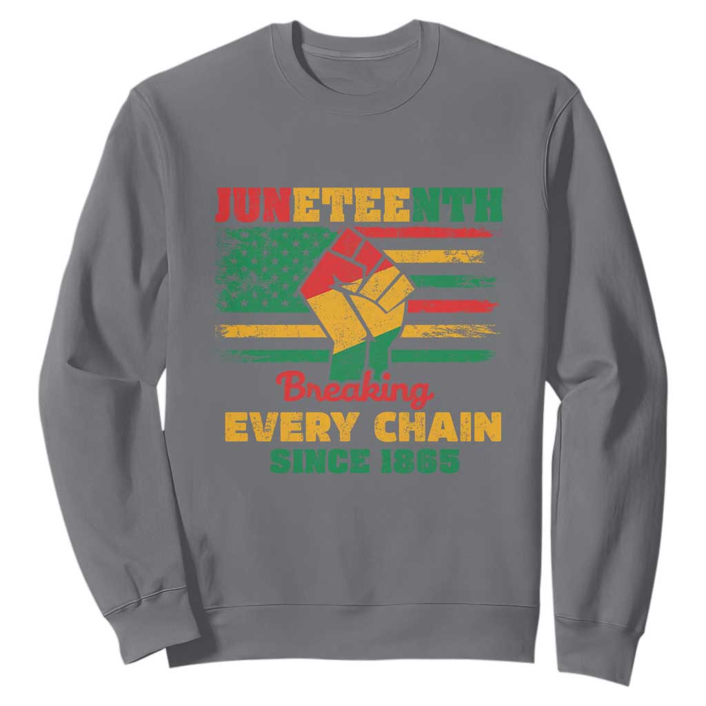 Juneteenth Sweatshirt Breaking Every Chain Since 1865 American Flag