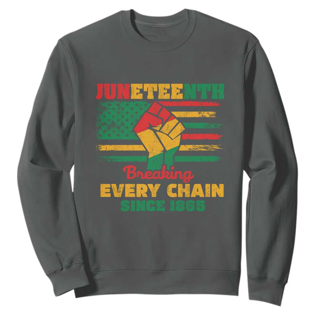Juneteenth Sweatshirt Breaking Every Chain Since 1865 American Flag