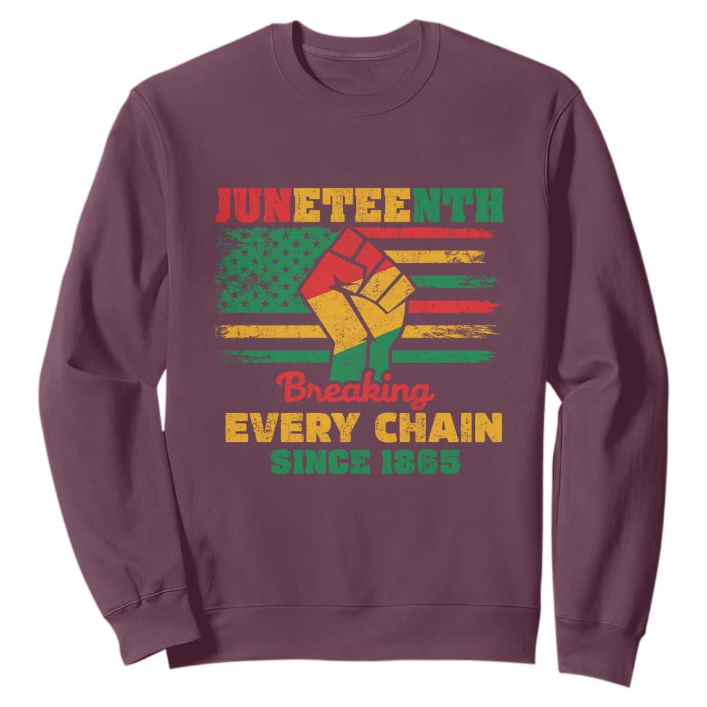 Juneteenth Sweatshirt Breaking Every Chain Since 1865 American Flag