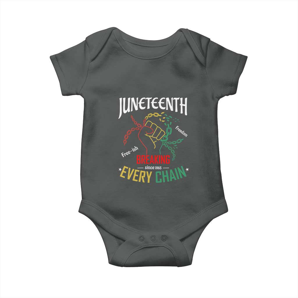 Juneteenth 1865 Baby Onesie Breaking Every Chain Freeish Black Freedom