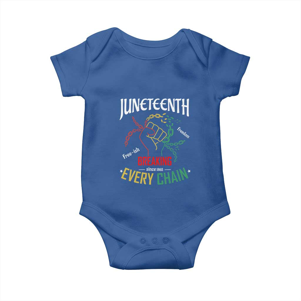 Juneteenth 1865 Baby Onesie Breaking Every Chain Freeish Black Freedom