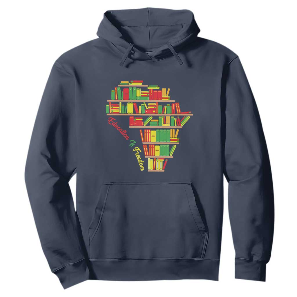 Education Is Freedom Hoodie African American History