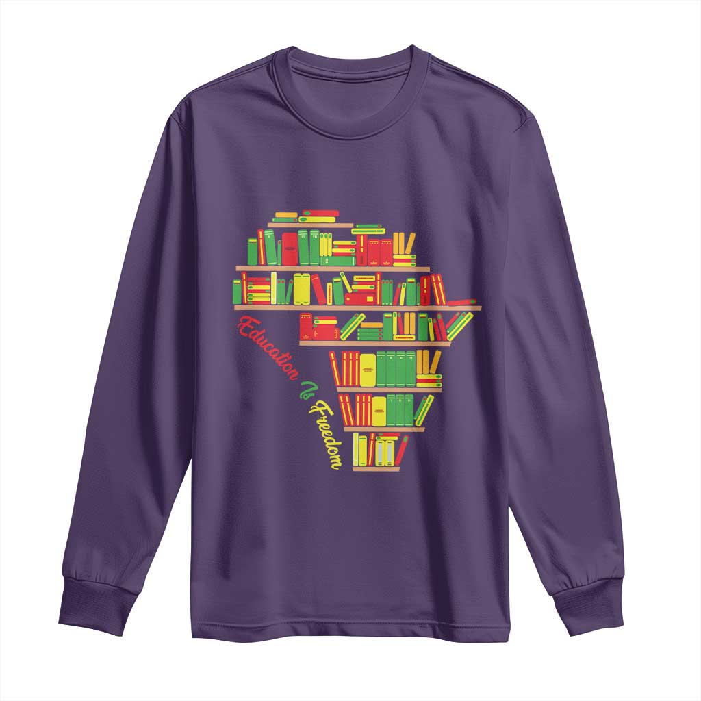 Education Is Freedom Long Sleeve Shirt African American History