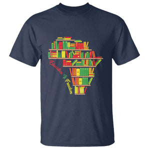 Education Is Freedom T Shirt African American History