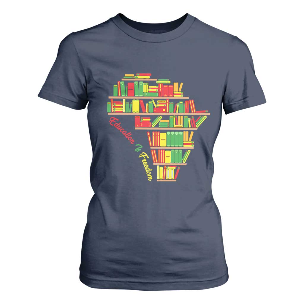 Education Is Freedom T Shirt For Women African American History