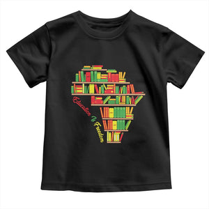 Education Is Freedom Toddler T Shirt African American History