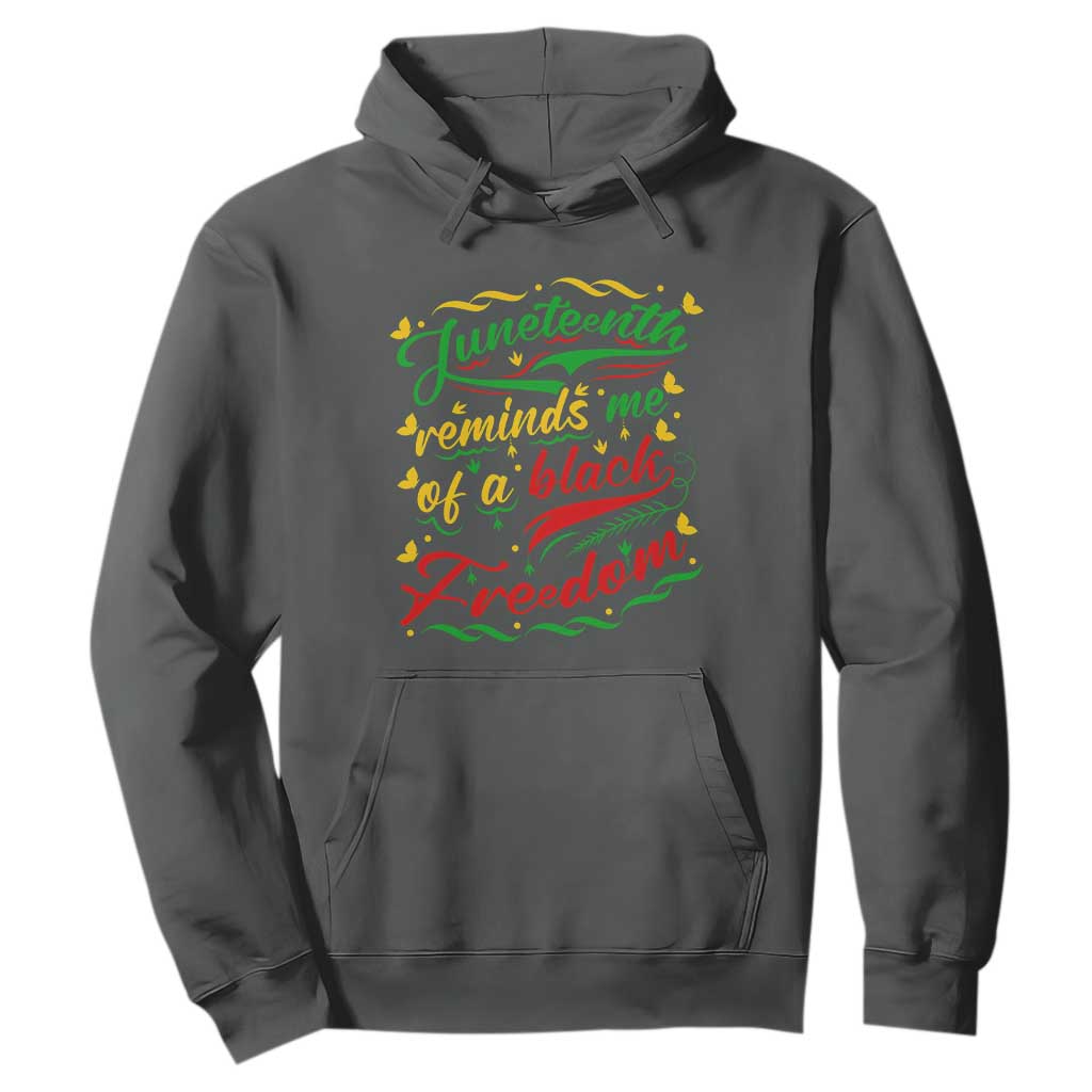 Black History Pride Hoodie Juneteenth Reminds Me Of a Black Freedom