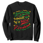 Black History Pride Sweatshirt Juneteenth Reminds Me Of a Black Freedom