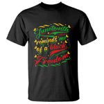Black History Pride T Shirt Juneteenth Reminds Me Of a Black Freedom