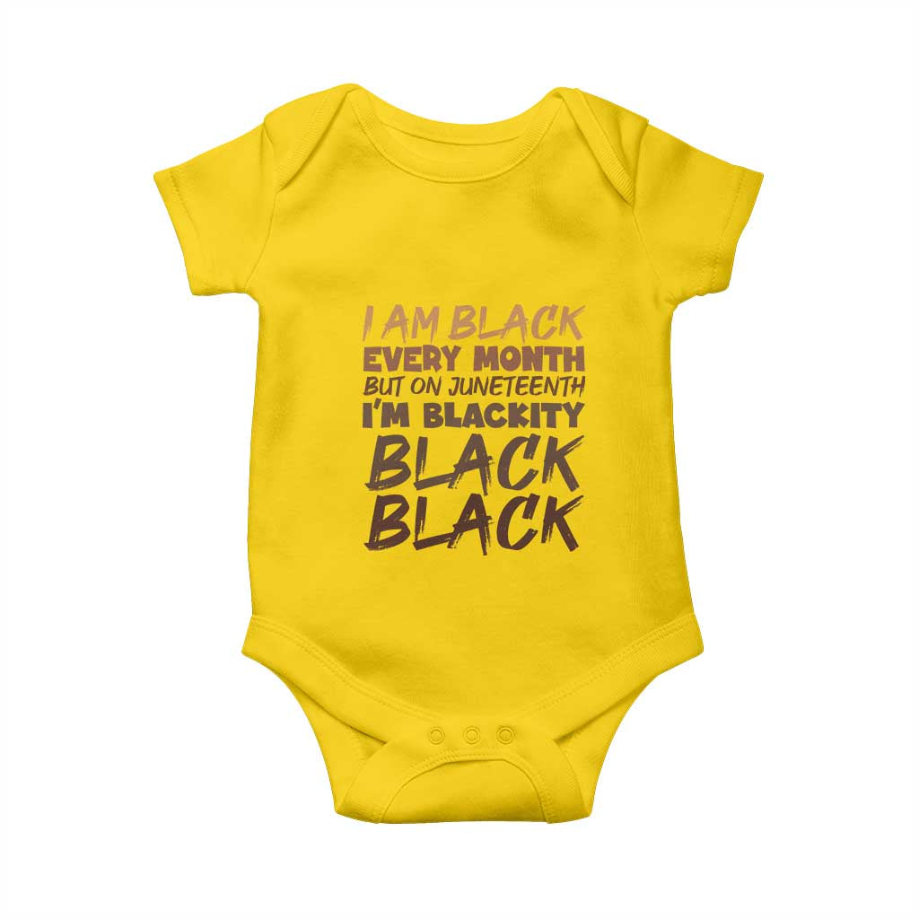 Black History Pride Baby Onesie But On Juneteenth I'm Blackity