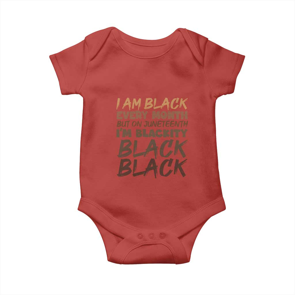 Black History Pride Baby Onesie But On Juneteenth I'm Blackity