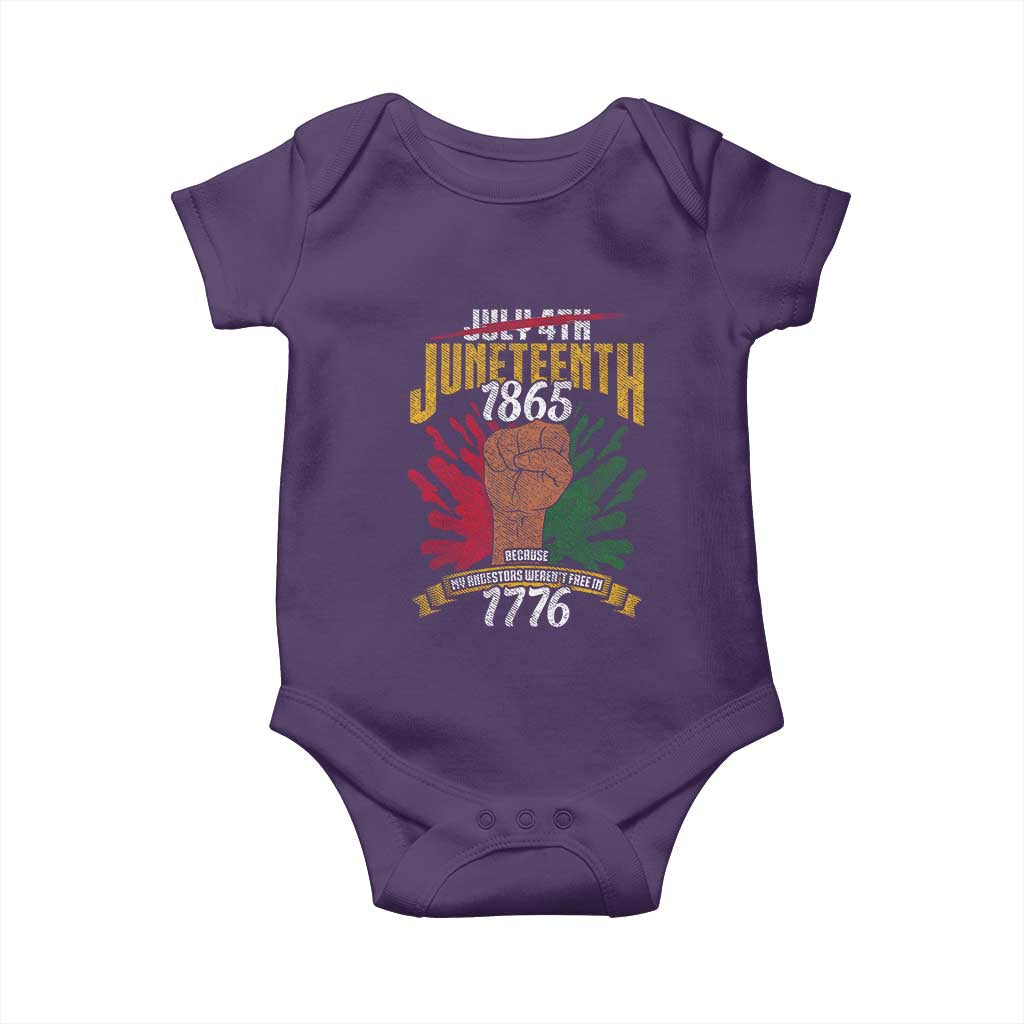 Juneteenth Since 1865 Baby Onesie My Ancestors Weren't Free In 1776