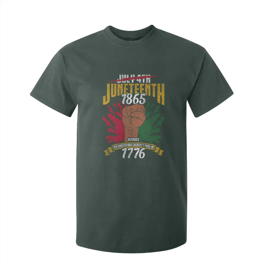 Juneteenth Since 1865 T Shirt For Kid My Ancestors Weren't Free In 1776