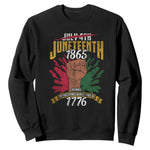 Juneteenth Since 1865 Sweatshirt My Ancestors Weren't Free In 1776