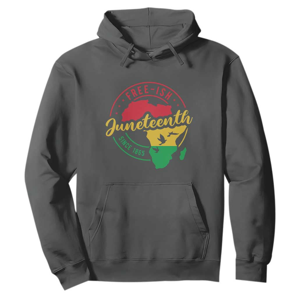 Free-ish Juneteenth Since 1865 Hoodie