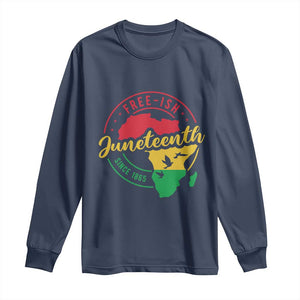 Free-ish Juneteenth Since 1865 Long Sleeve Shirt