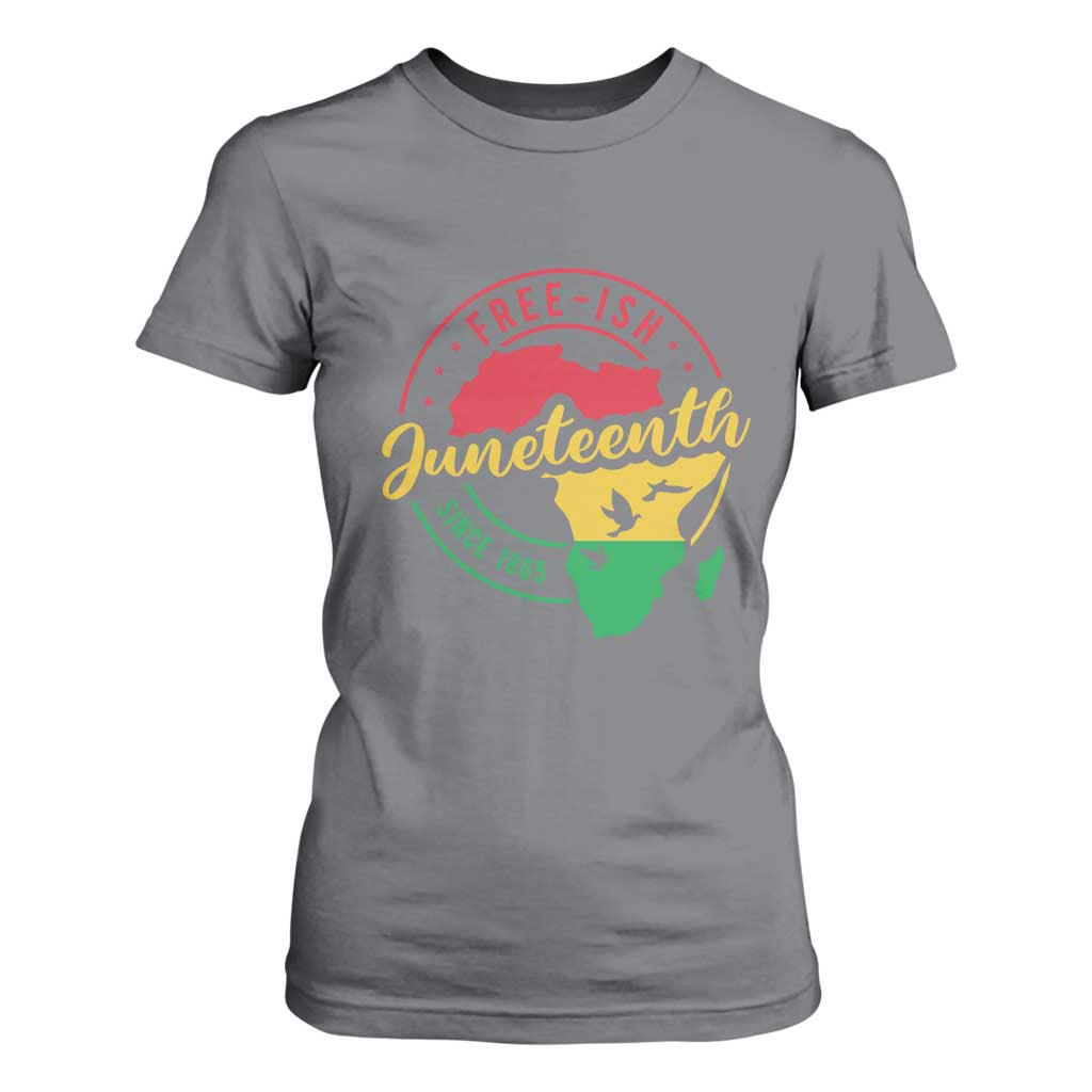 Free-ish Juneteenth Since 1865 T Shirt For Women