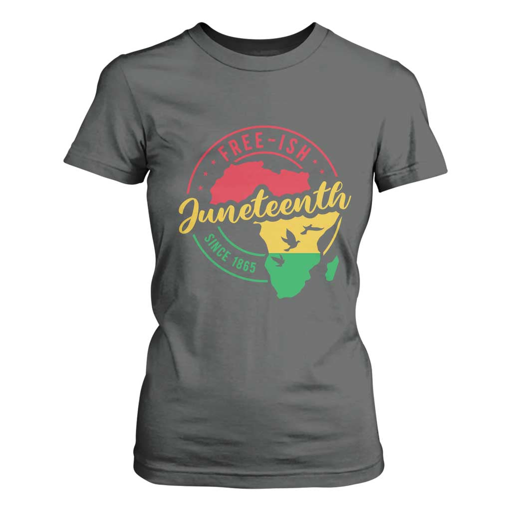 Free-ish Juneteenth Since 1865 T Shirt For Women