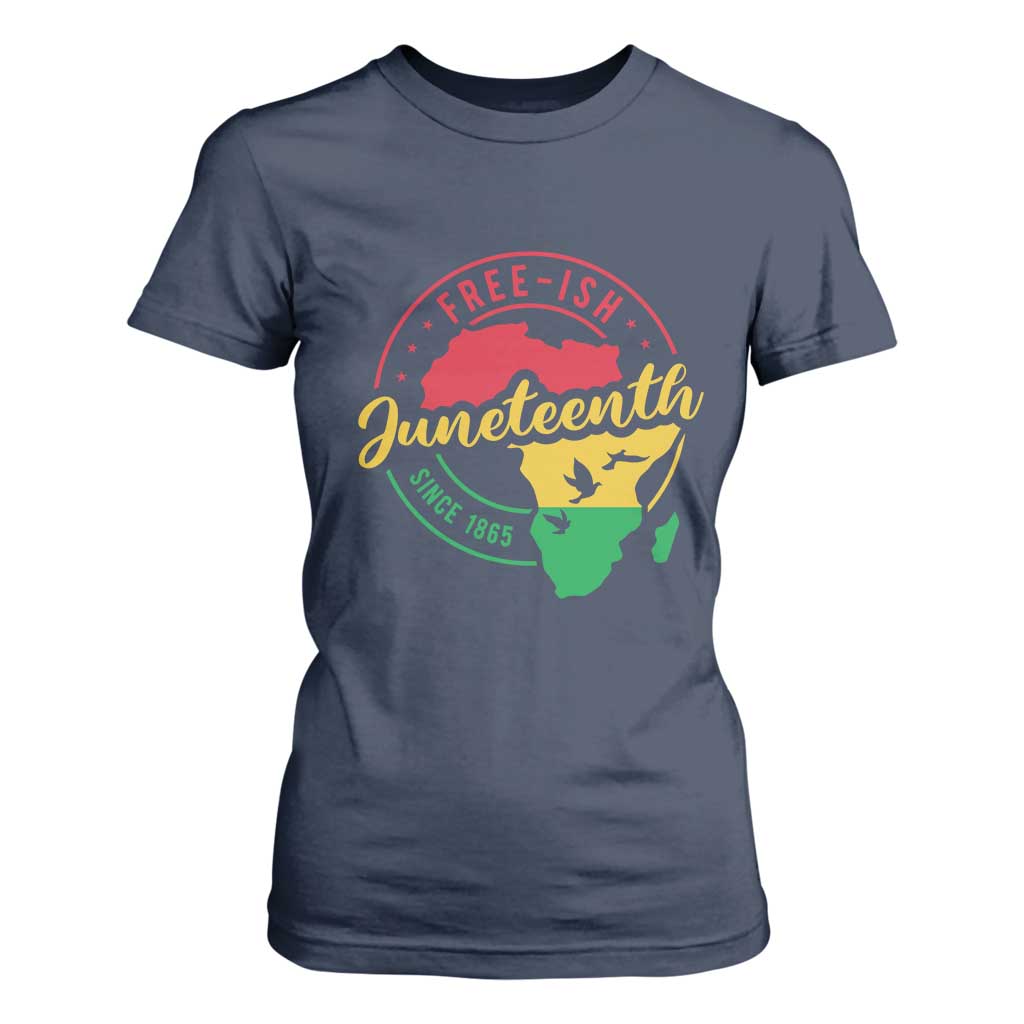 Free-ish Juneteenth Since 1865 T Shirt For Women