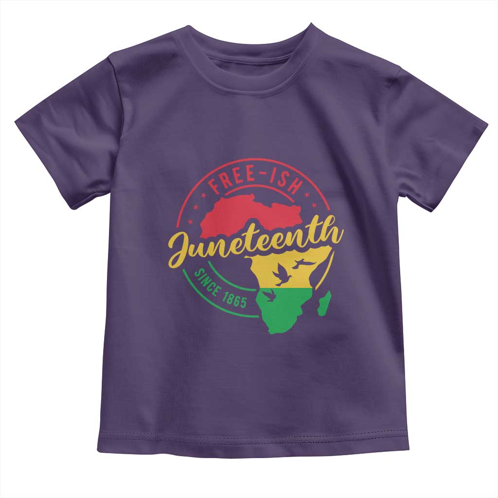 Free-ish Juneteenth Since 1865 Toddler T Shirt
