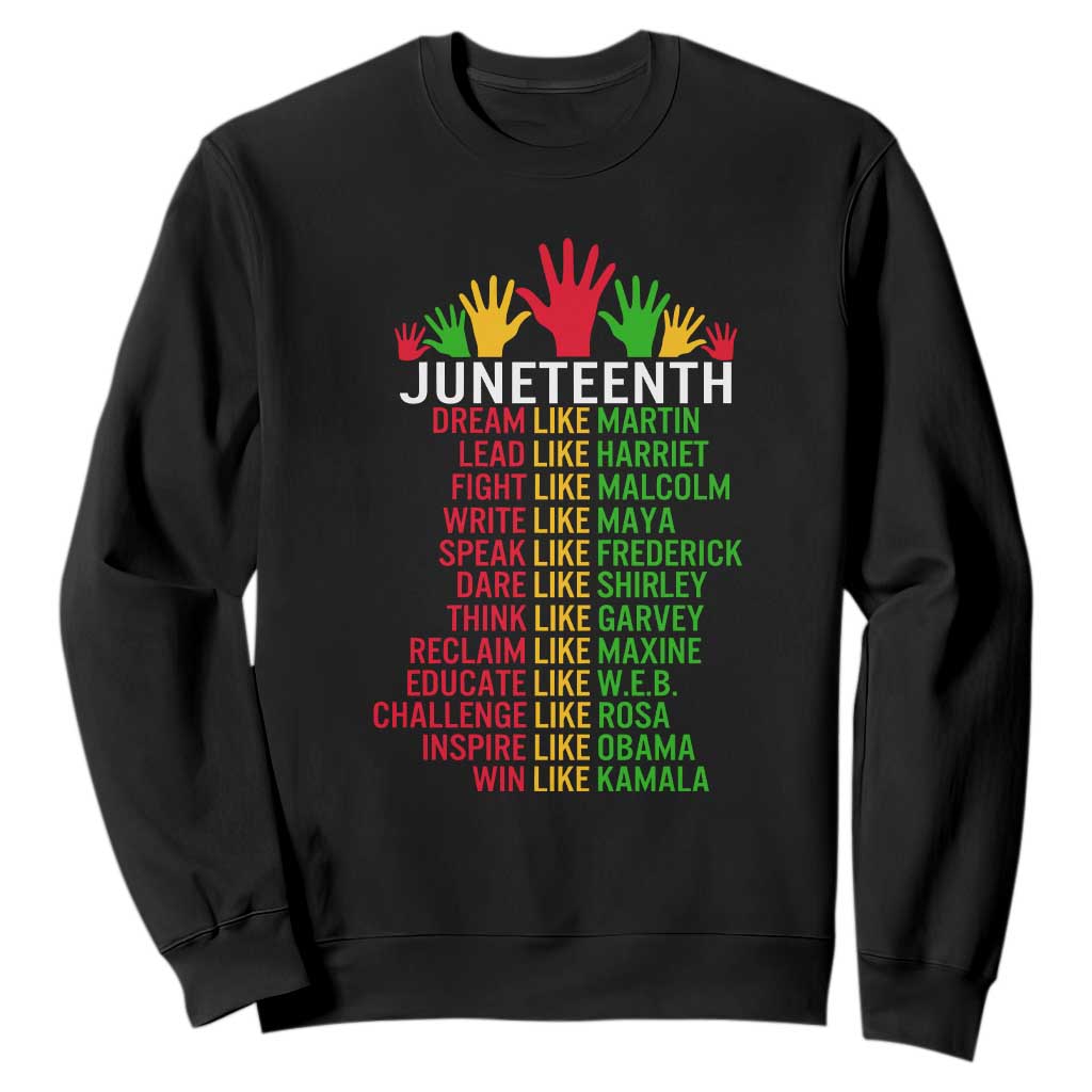 Juneteenth 1865 Sweatshirt Dream Like Leaders