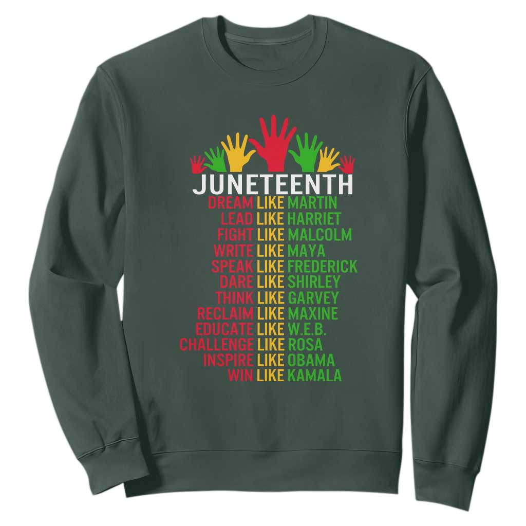 Juneteenth 1865 Sweatshirt Dream Like Leaders