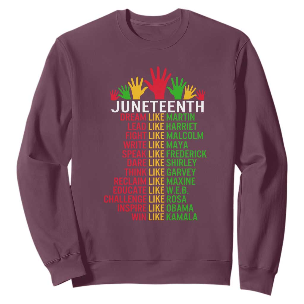 Juneteenth 1865 Sweatshirt Dream Like Leaders
