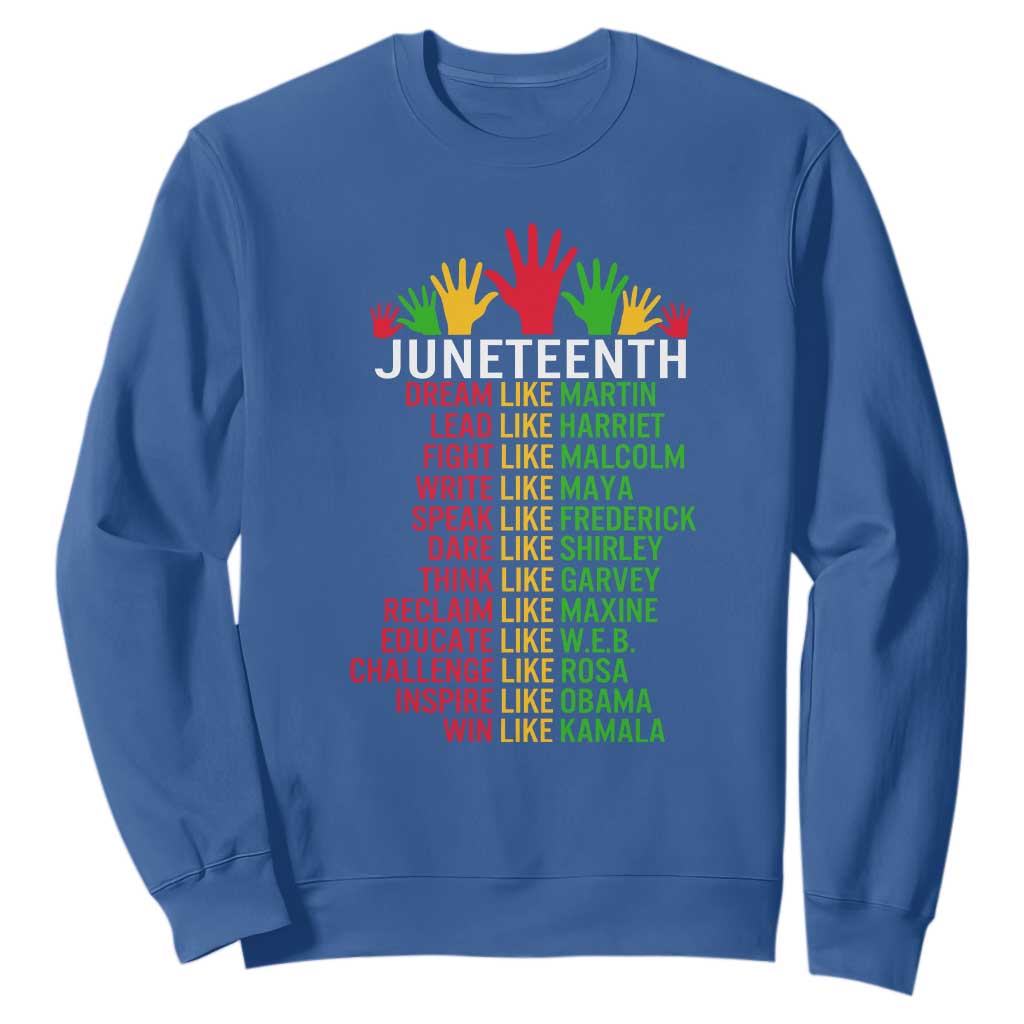 Juneteenth 1865 Sweatshirt Dream Like Leaders