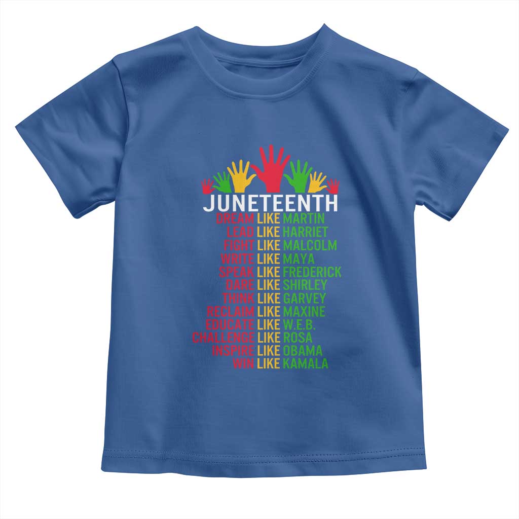 Juneteenth 1865 Toddler T Shirt Dream Like Leaders