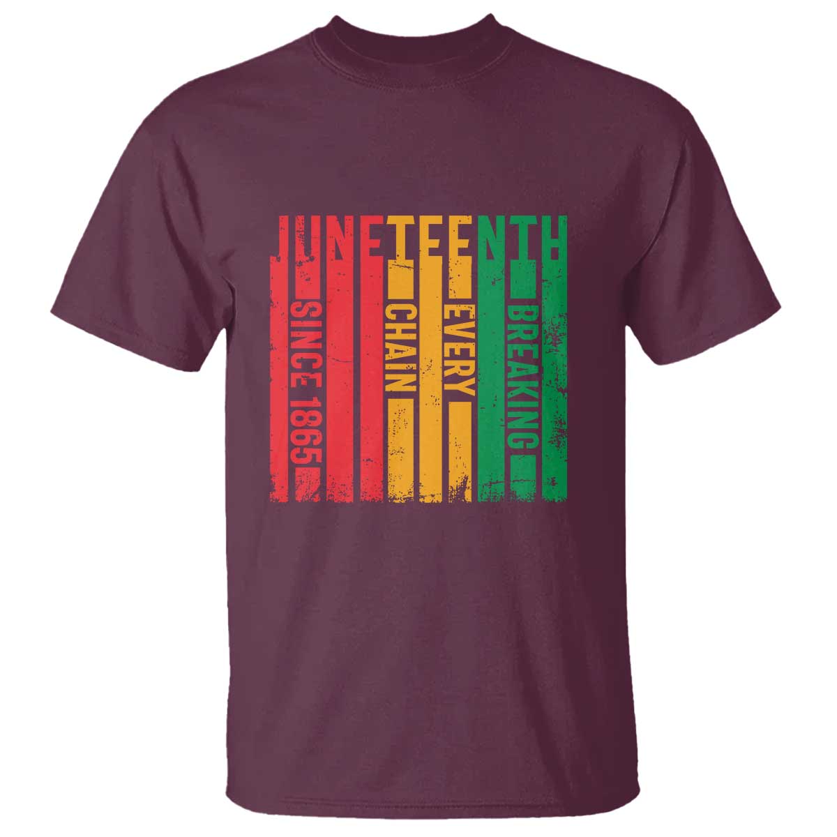 Juneteenth Since 1865 T Shirt Breaking Every Chain