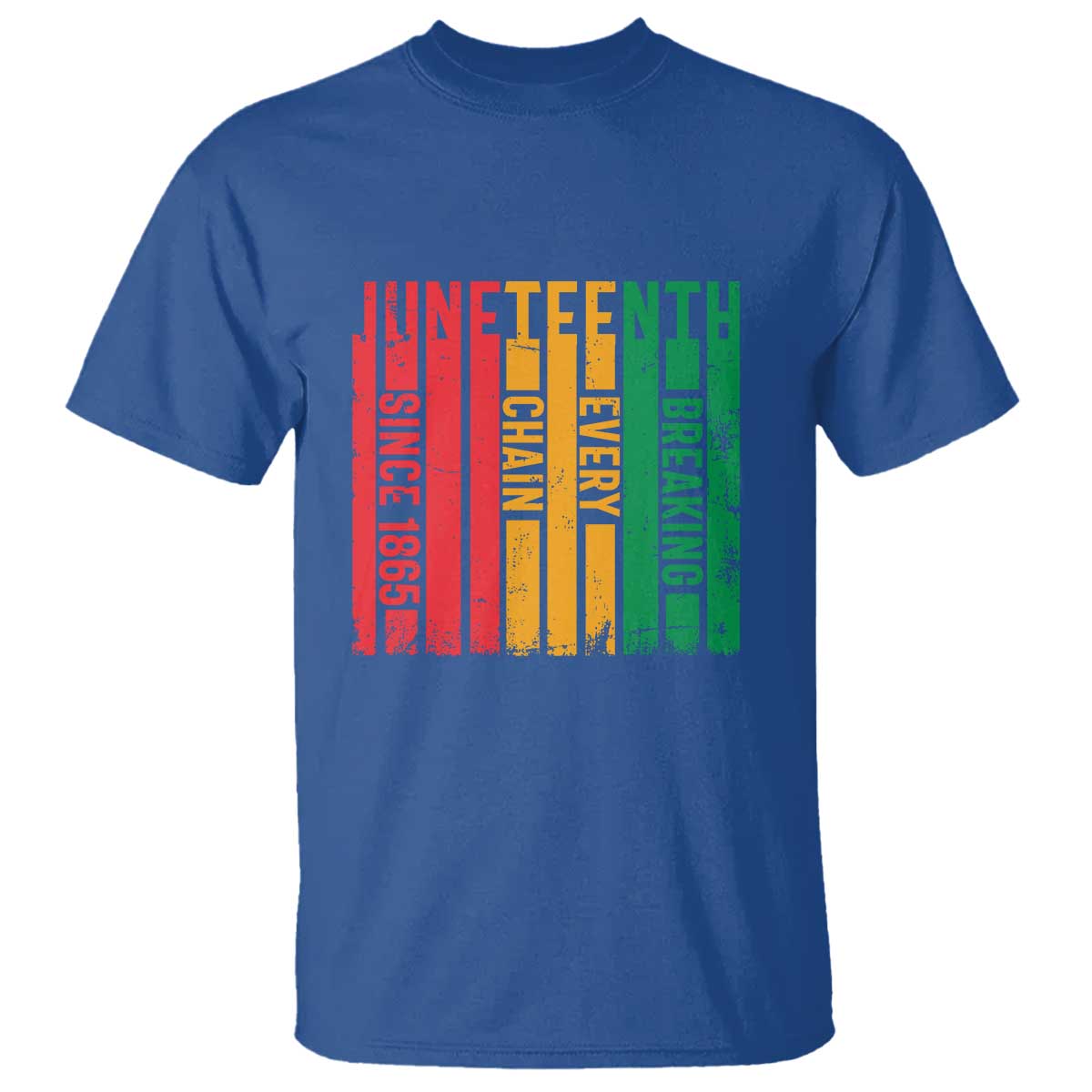 Juneteenth Since 1865 T Shirt Breaking Every Chain