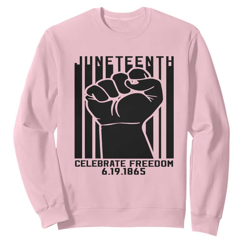 Juneteenth 1865 Independence Sweatshirt Celebrate Freedom Raised Fist