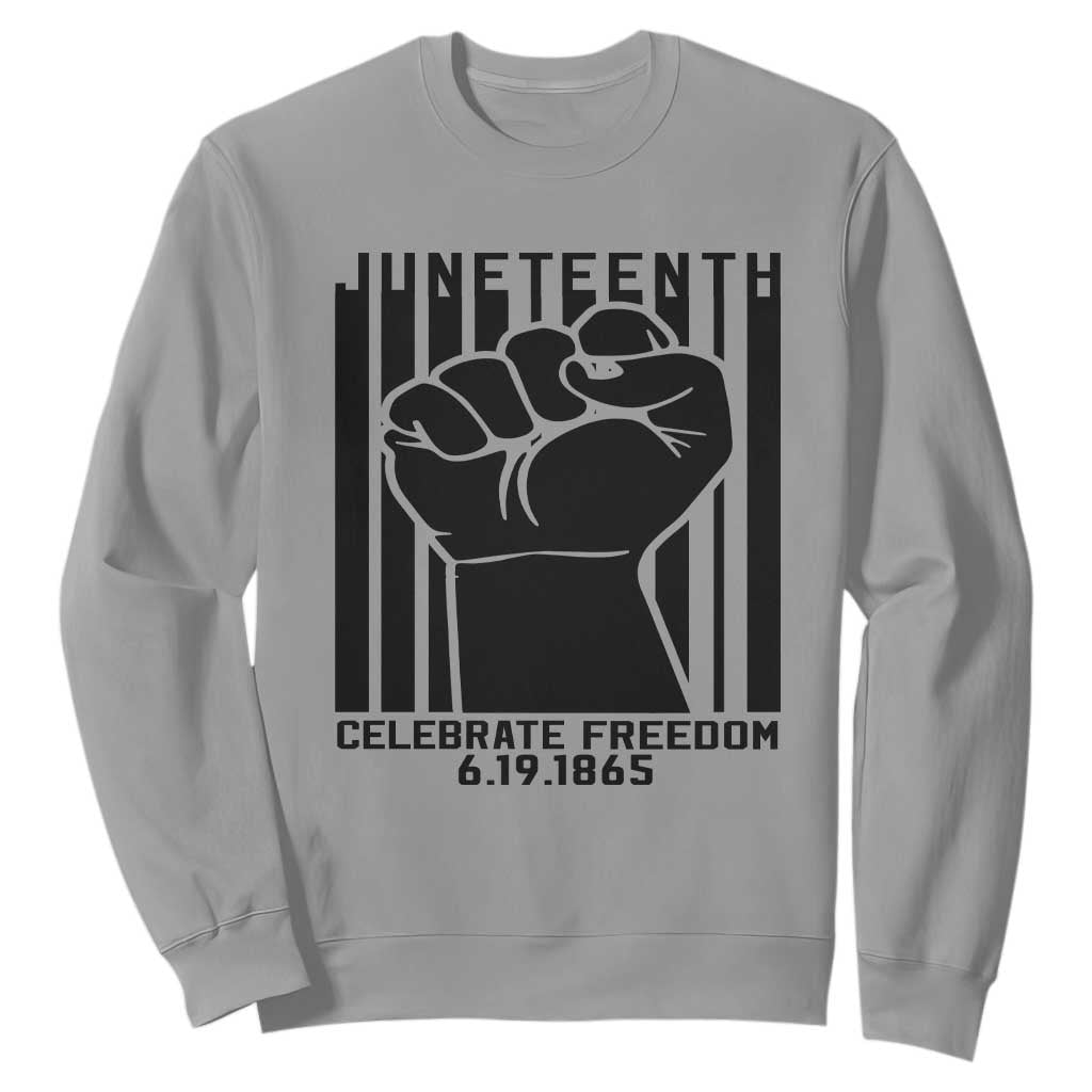Juneteenth 1865 Independence Sweatshirt Celebrate Freedom Raised Fist