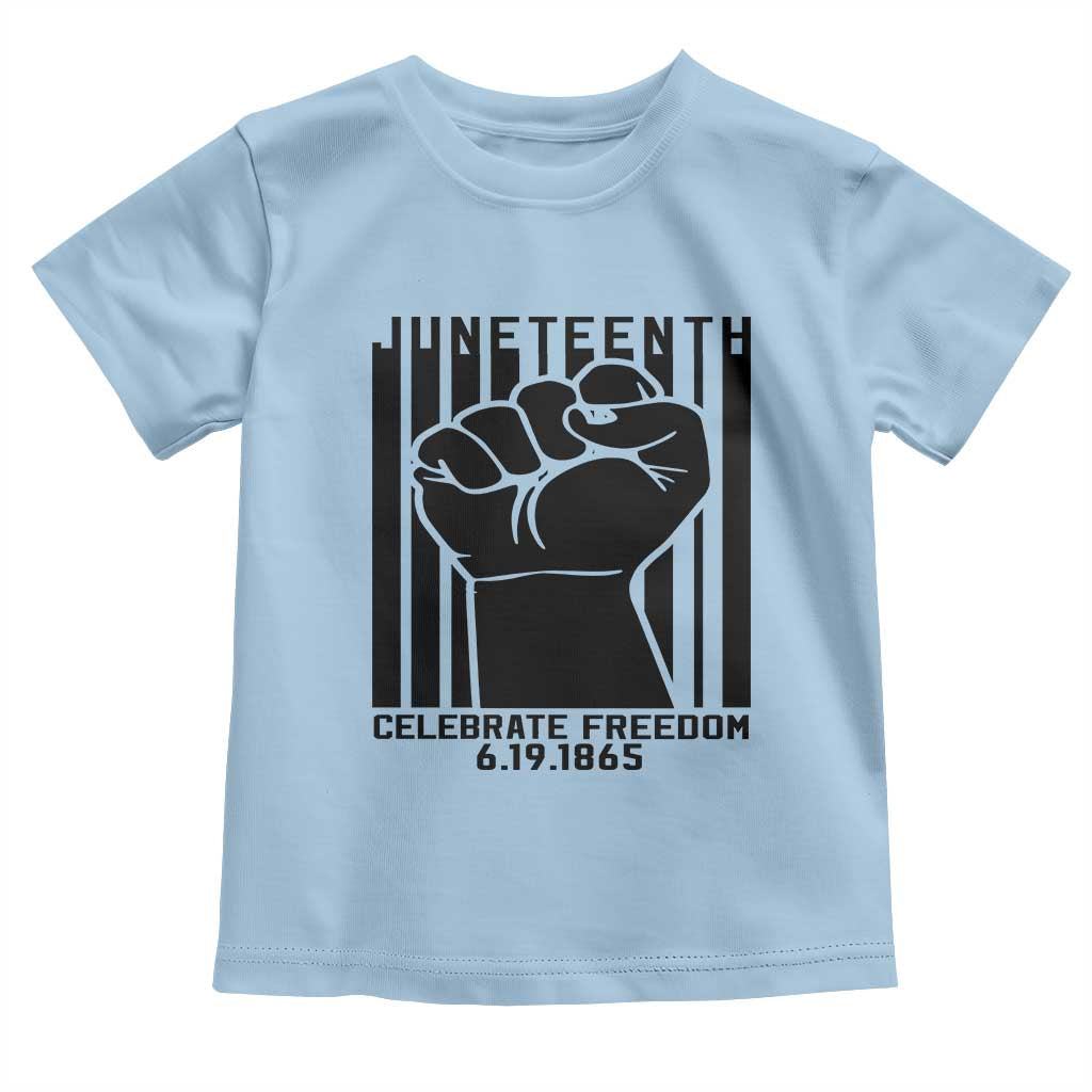 Juneteenth 1865 Independence Toddler T Shirt Celebrate Freedom Raised Fist