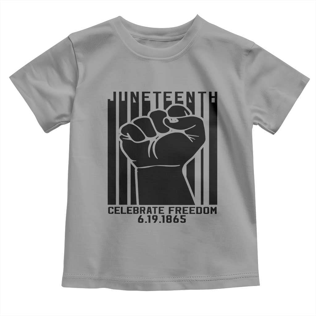 Juneteenth 1865 Independence Toddler T Shirt Celebrate Freedom Raised Fist