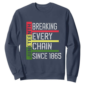 Juneteenth 1865 Sweatshirt Breaking Every Chain