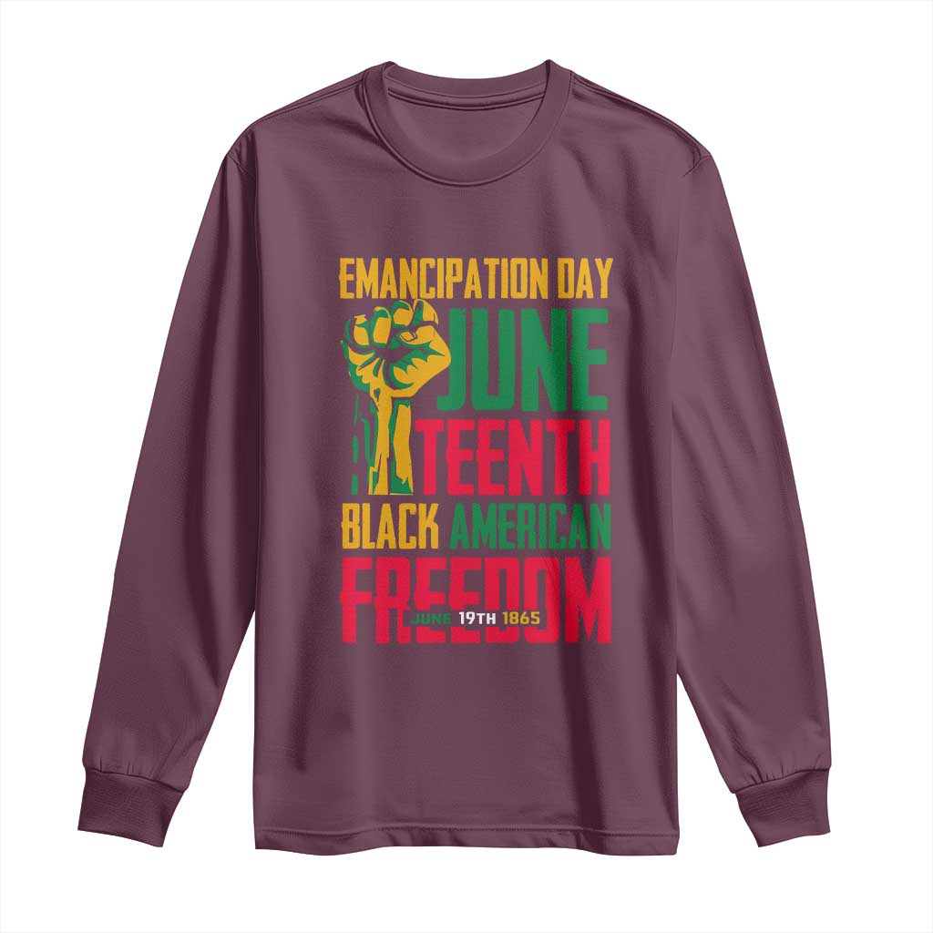 Emancipation Day Long Sleeve Shirt Juneteenth Black American Freedom Since 1865